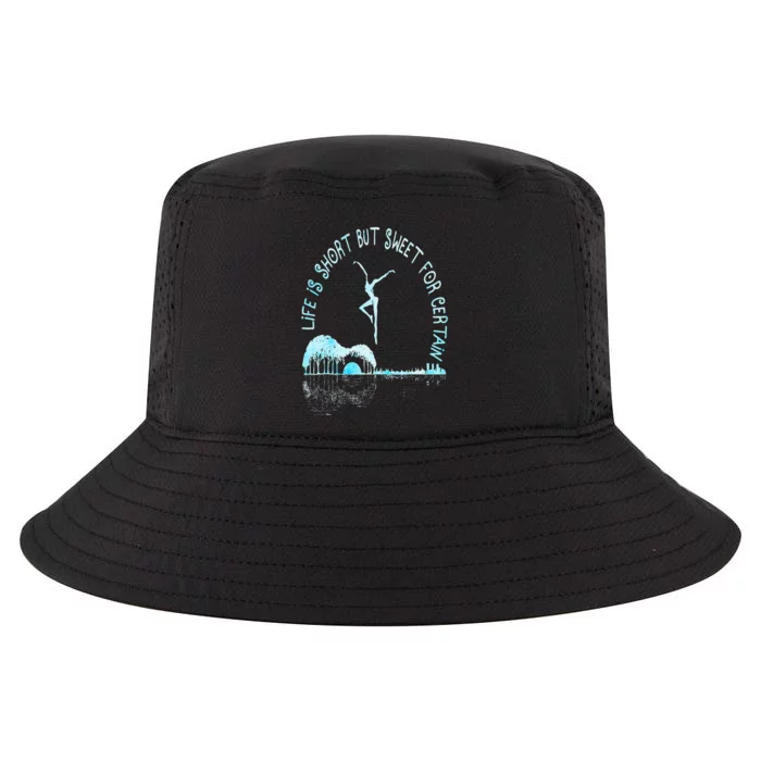 Music Lover Life Is Short But Sweet For Certain Guitar Cool Comfort Performance Bucket Hat