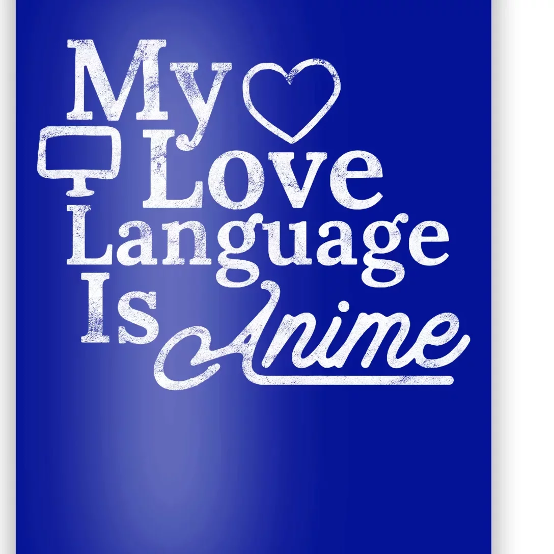 My Love Language Is Anime Poster