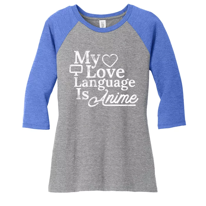 My Love Language Is Anime Women's Tri-Blend 3/4-Sleeve Raglan Shirt