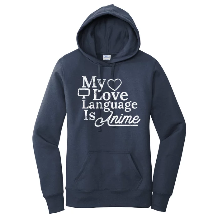 My Love Language Is Anime Women's Pullover Hoodie