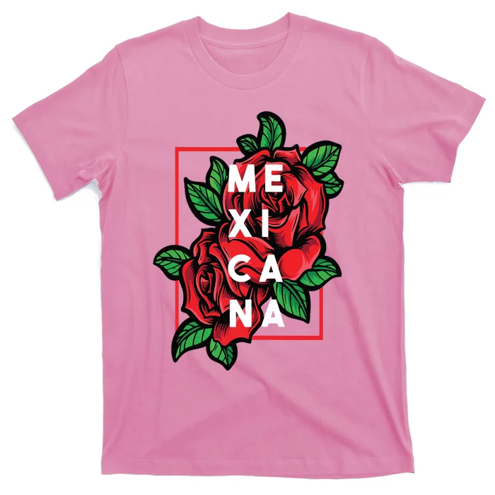 Mexicana Latinx Latina Proud Gift For Mexican Girlfriend T-Shirt