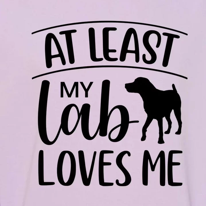 My Lab Loves Me Labrador Retriever Dog Valentine's Day Funny Gift Garment-Dyed Sweatshirt