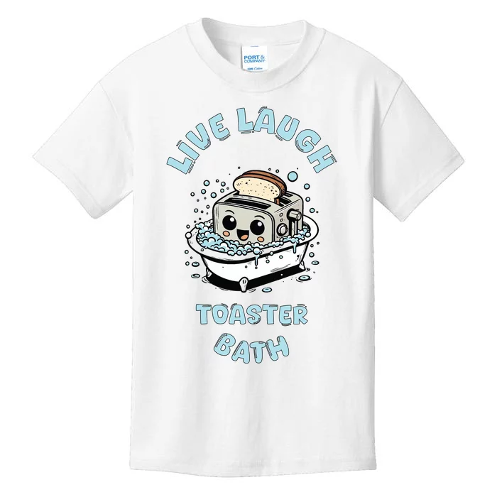 Mandatoryfunday Live Laugh Toaster Bath Kids T-Shirt