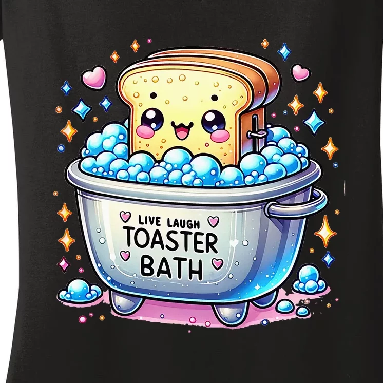 Mandatoryfunday Live Laugh Toaster Bath Funny Saying Women's V-Neck T-Shirt