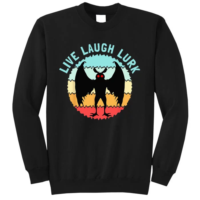 Mothman Live Laugh Lurk Tall Sweatshirt