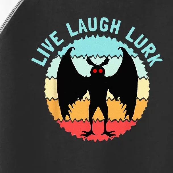 Mothman Live Laugh Lurk Toddler Fine Jersey T-Shirt