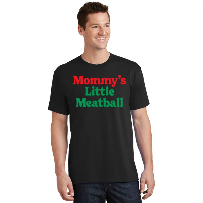 Mommy's Little Meatball Italian Ironic Funny Meme Trendy Unisex T-Shirt