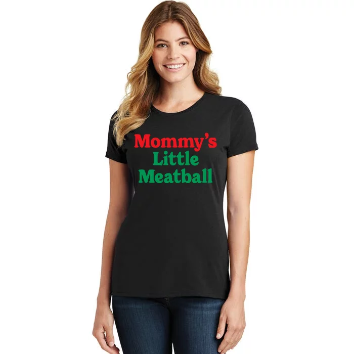 Mommy's Little Meatball Italian Ironic Funny Meme Trendy Unisex Women's T-Shirt