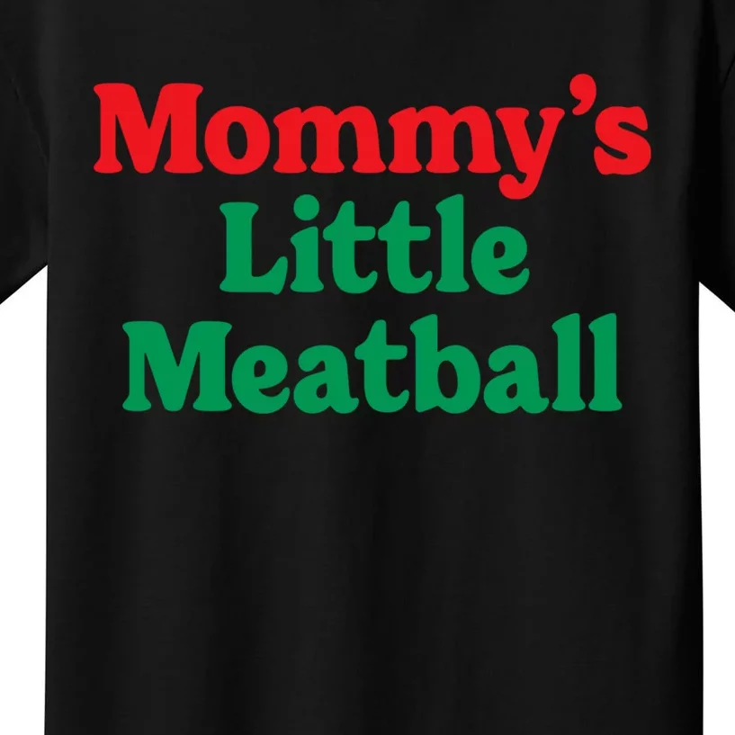 Mommy's Little Meatball Italian Ironic Funny Meme Trendy Unisex Kids T-Shirt