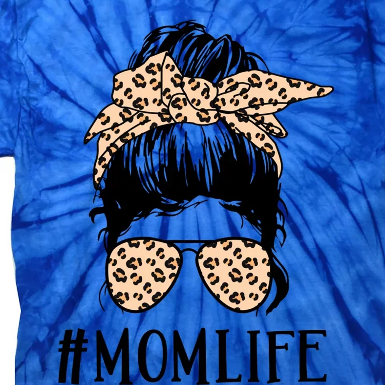 Mom Life Messy Bun Hair Glasses Gift Tie-Dye T-Shirt