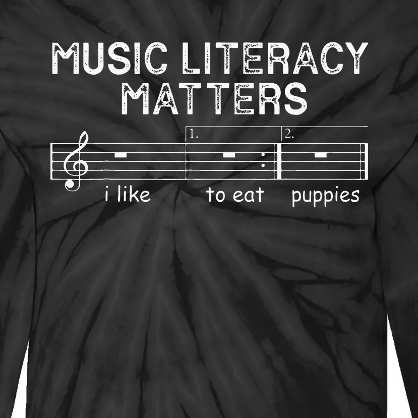 Music Literacy Matters I Like To Eat Puppies Tie-Dye Long Sleeve Shirt