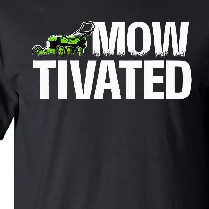 Mowtivated Lawn Mower Landscaping Gardener Tall T-Shirt