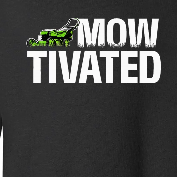 Mowtivated Lawn Mower Landscaping Gardener Toddler Sweatshirt