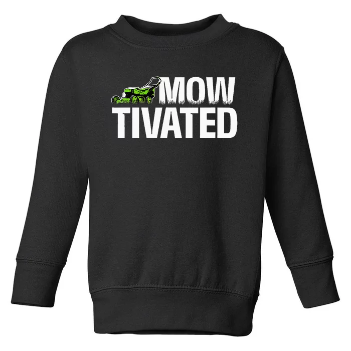 Mowtivated Lawn Mower Landscaping Gardener Toddler Sweatshirt