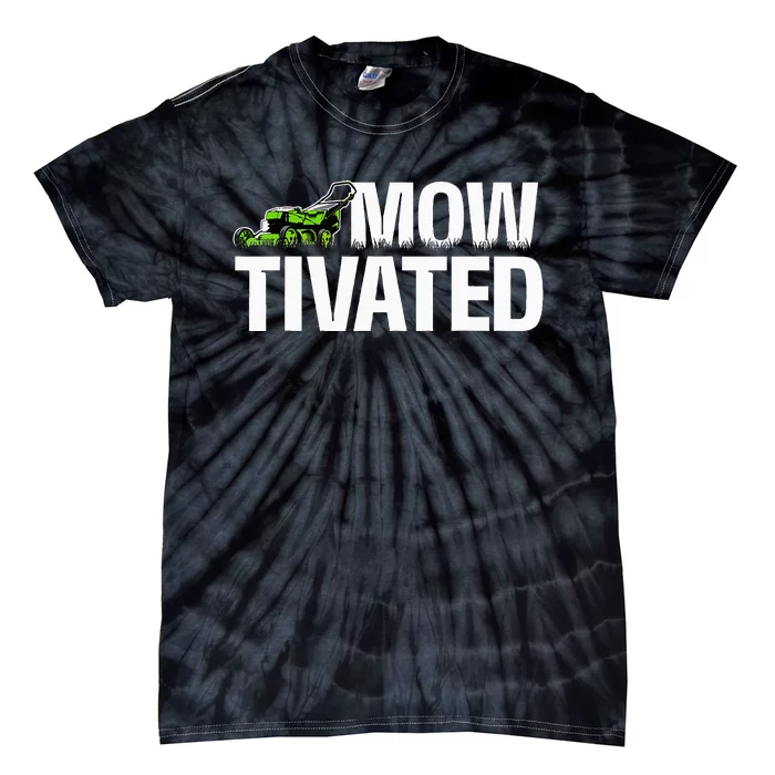 Mowtivated Lawn Mower Landscaping Gardener Tie-Dye T-Shirt