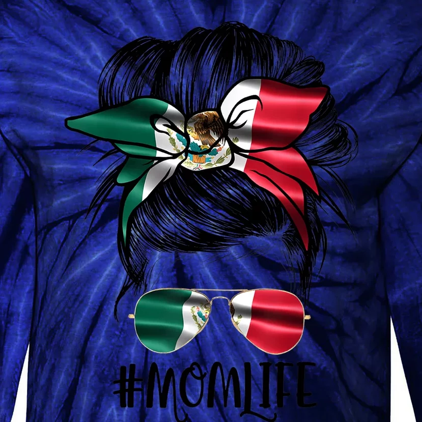 Mom Life Messy Bun Mexican Flag Mother’s Day Mexico Tie-Dye Long Sleeve Shirt