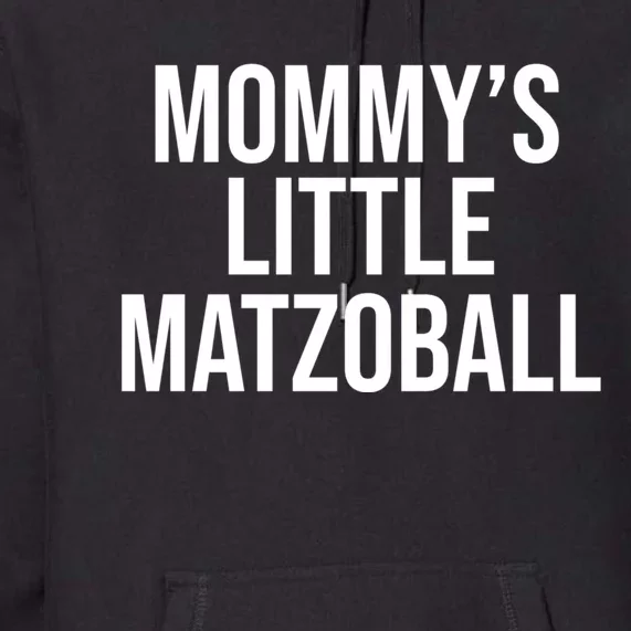 MommyS Little Matzo Ball Funn Premium Hoodie