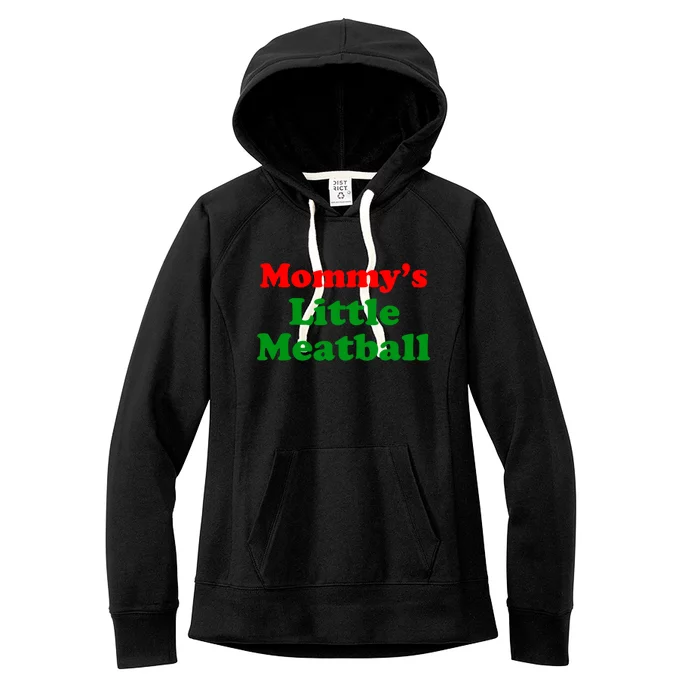 Mommys Little Meatball Funny Italian Joke Women's Fleece Hoodie