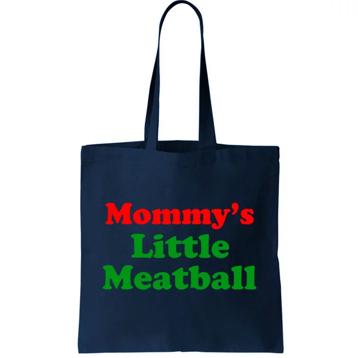 Mommys Little Meatball Funny Italian Joke Tote Bag