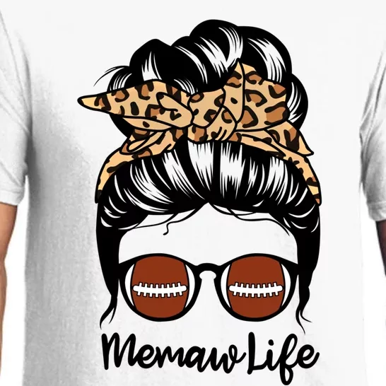 Memaw Life Messy Bun Hair Funny Football Memaw Cute Gift Pajama Set