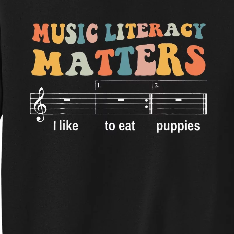 Music Literacy Matters I Like To Eat Puppies Sweatshirt