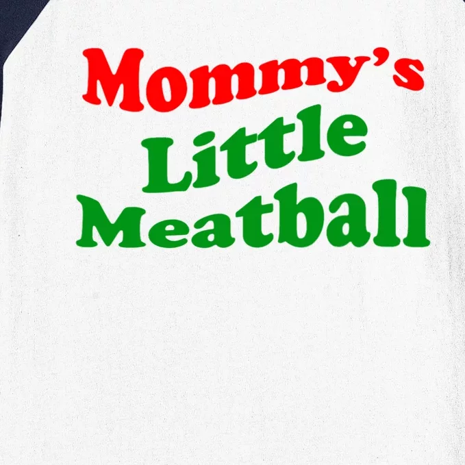 Mommys Little Meatball Funny Italian Joke Baseball Sleeve Shirt