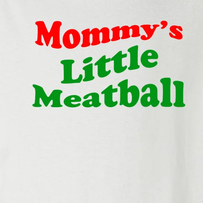 Mommys Little Meatball Funny Italian Joke Toddler Long Sleeve Shirt