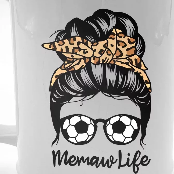 Memaw Life Messy Bun Hair Funny Soccer Memaw Gift Front & Back Beer Stein