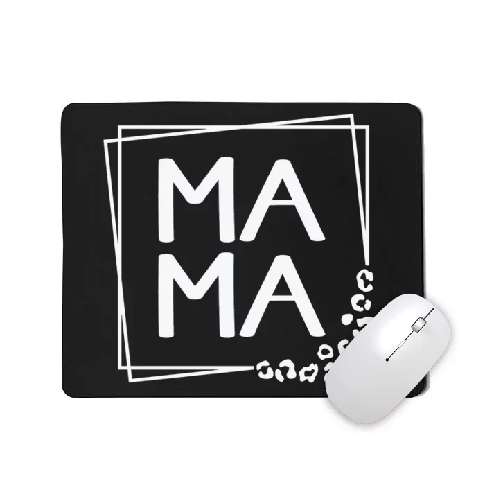 Mama , Leopard Mom Mother's Day Mousepad