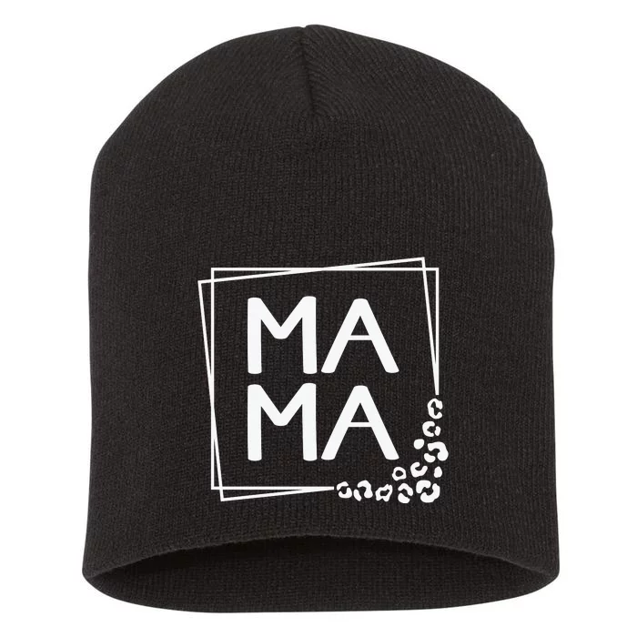 Mama , Leopard Mom Mother's Day Short Acrylic Beanie