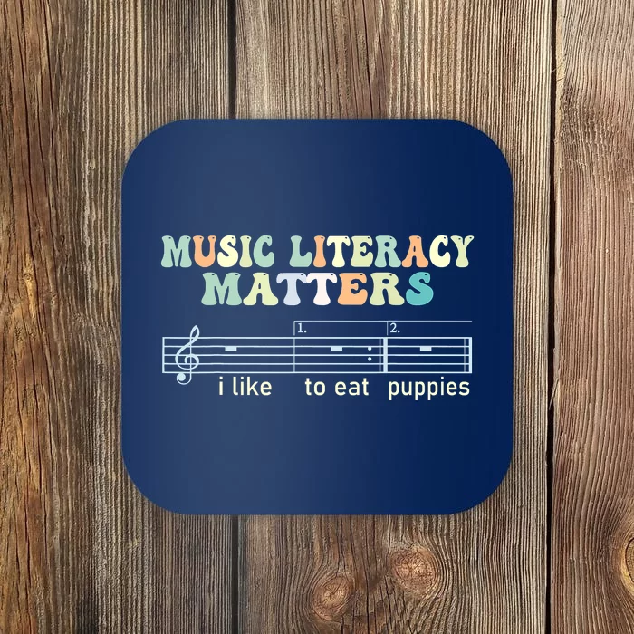 Music Literacy Matters I Like To Eat Puppies Coaster