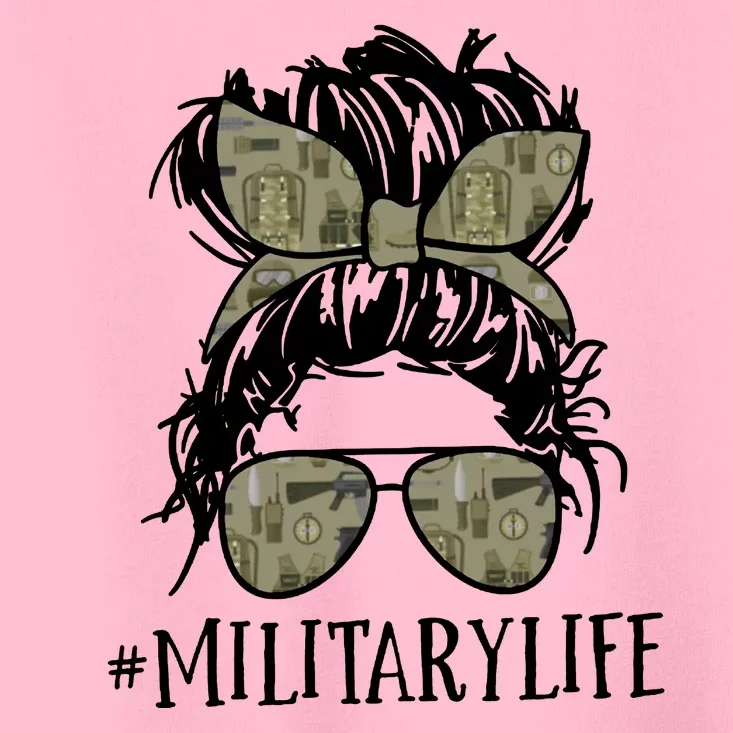 Military Life Messy Bun Wife Toddler T-Shirt