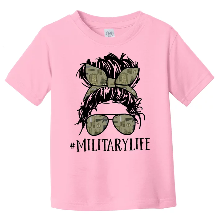 Military Life Messy Bun Wife Toddler T-Shirt