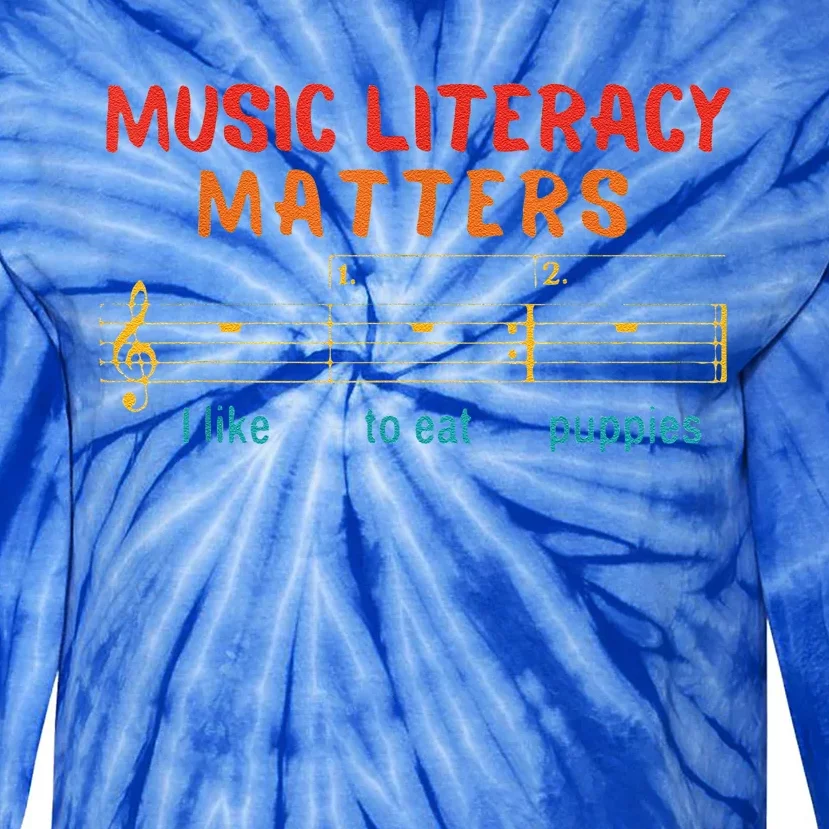 Music Literacy Matters I Like To Eat Puppies Tie-Dye Long Sleeve Shirt