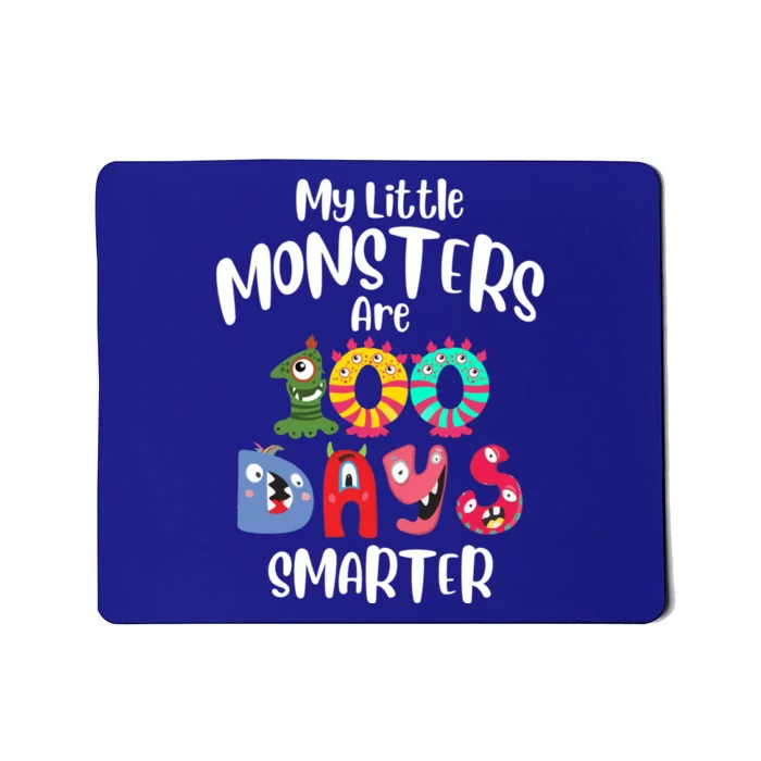 My Little Monsters Are 100 Days Smarter Funny Gift School Teacher Cool Gift Mousepad