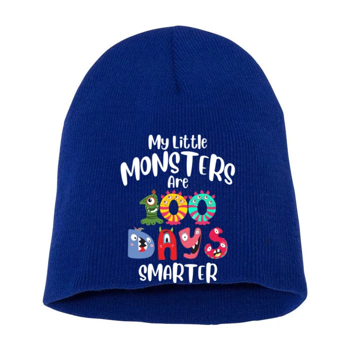 My Little Monsters Are 100 Days Smarter Funny Gift School Teacher Cool Gift Short Acrylic Beanie