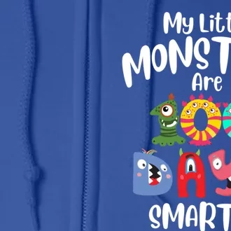 My Little Monsters Are 100 Days Smarter Funny Gift School Teacher Cool Gift Full Zip Hoodie