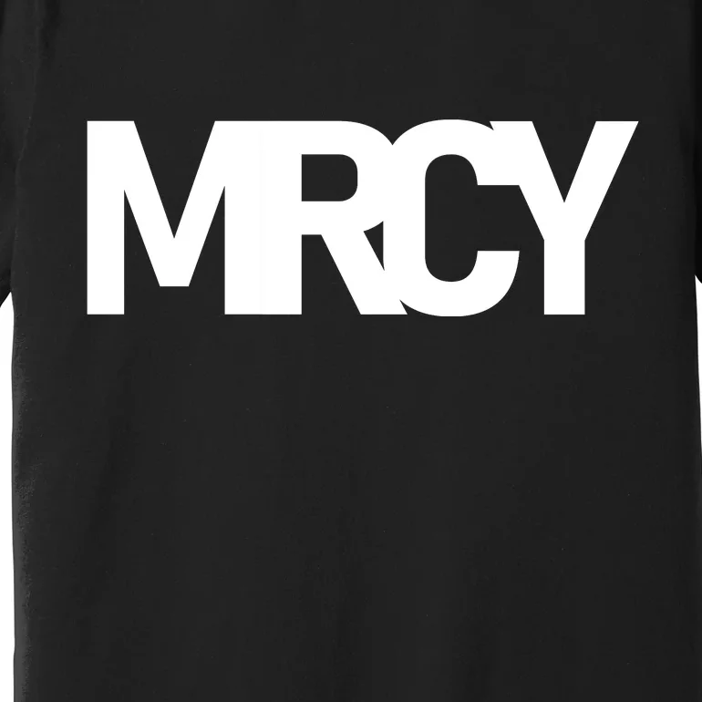 MRCY Logo Mercy Christian Slogan Premium T-Shirt