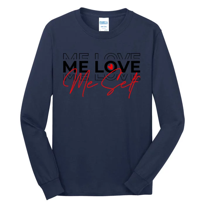 Me Love Me Self Inspirational Design Tall Long Sleeve T-Shirt