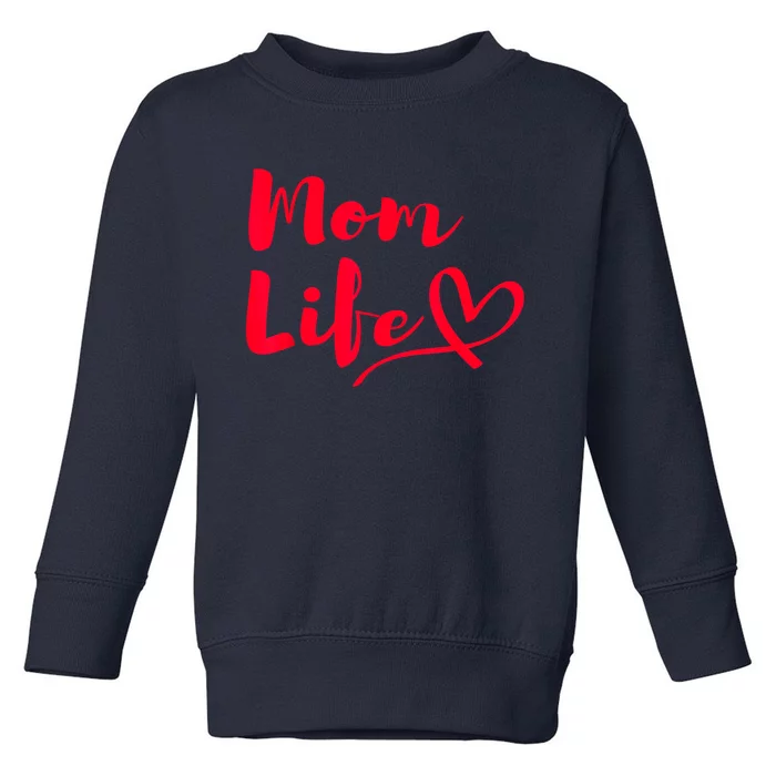 Mom Life | Mothers Funny Mothersday Gift | Womens Toddler Sweatshirt