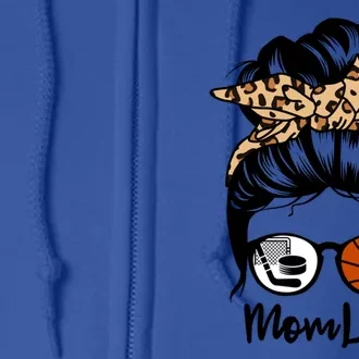 Mom Life Messy Bun Hair Funny Basketball Hockey Player Mom Gift Full Zip Hoodie