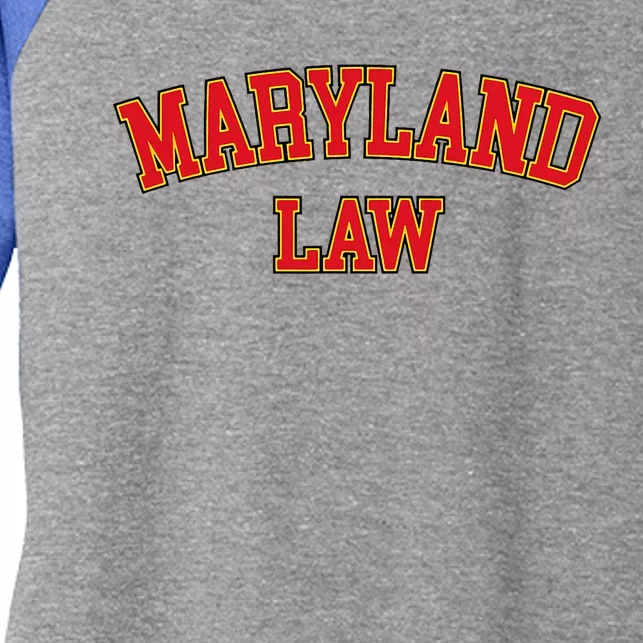 Maryland Law Maryland Bar Graduate Gift Lawyer College Women's Tri-Blend 3/4-Sleeve Raglan Shirt