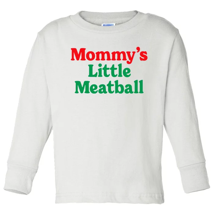 MommyS Little Meatball Funny Italian Im A Little Meatball Toddler Long Sleeve Shirt