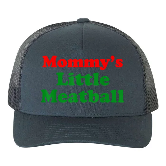 Mommys Little Meatball Funny Italian Joke Yupoong Adult 5-Panel Trucker Hat