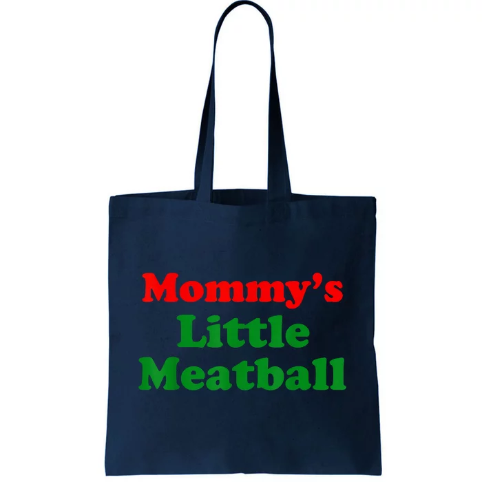 Mommys Little Meatball Funny Italian Joke Tote Bag