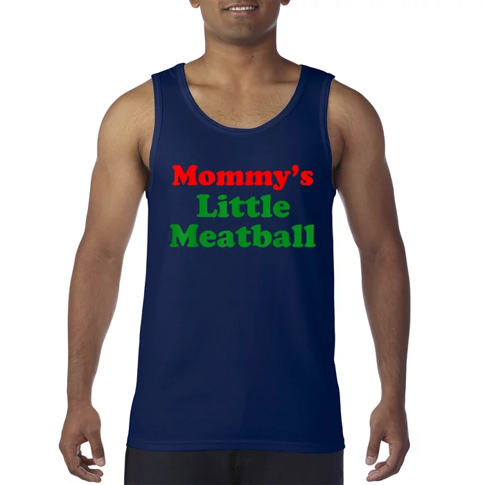 Mommys Little Meatball Funny Italian Joke Tank Top