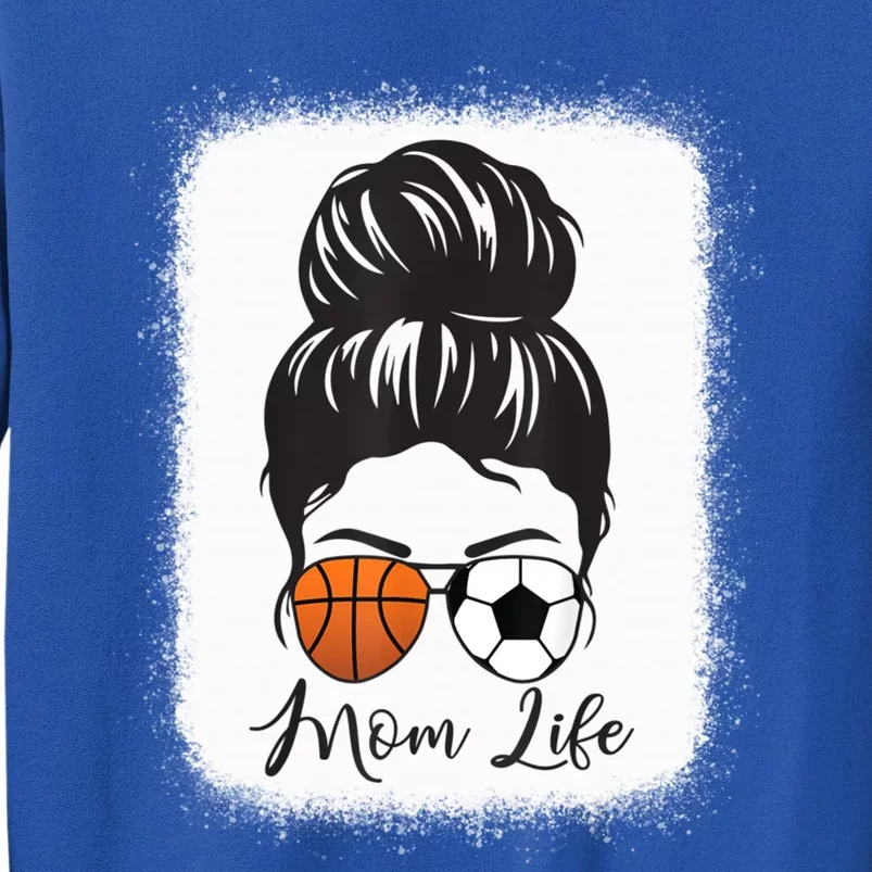 Mom Life Messy Bun Hair Basketball Soccer Mother's Day Gift Tall Sweatshirt