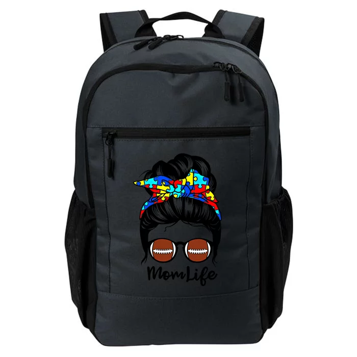 Mom Life Messy Bun Hair Autism Football Funny Autism Gift Daily Commute Backpack