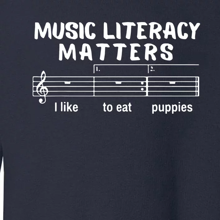 Music Literacy Matters Funny Toddler Sweatshirt