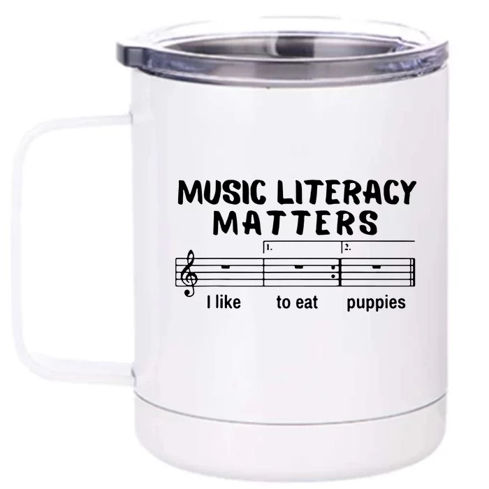 Music Literacy Matters Funny Front & Back 12oz Stainless Steel Tumbler Cup